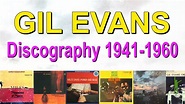 Gil Evans Discography #1 1941-1960 - YouTube
