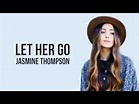 Jasmine Thompson-Let Her Go - YouTube
