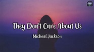 Michael Jackson - They Don't Care About Us (Lyrics Video) - YouTube