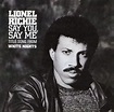 “Say You, Say Me” – Lionel Richie – La casa de los sonidos distorsionados