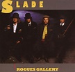 Rogues Gallery + 8, Slade | CD (album) | Muziek | bol.com