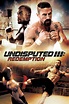 Undisputed III: Redemption (2010) - Film Blitz