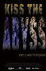 Kiss the Abyss (2010) - FilmAffinity