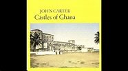 John Carter ‎– Castles Of Ghana (1986 Full Album) - YouTube