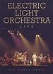 Electric Light Orchestra: Live - The Early Years (2010) - | Synopsis ...