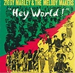 Ziggy Marley & The Melody Makers - Hey World! Lyrics and Tracklist | Genius