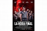 Lanzan afiche de la película peruana La Hora Final | Noticias | Agencia ...