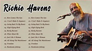 Richie Havens Greatest Hits | Best Of Richie Havens Full Album Live ...