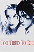 Demasiado cansado para morir (película 1998) - Tráiler. resumen ...