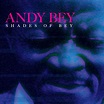 Ko Ko Music presents "Shades Of Bey" by Andy Bey - first time on vinyl ...