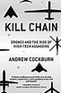 Kill Chain: Drones and the Rise of High-Tech Assassins: Andrew Cockburn ...