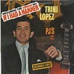 Trini Lopez – Trini Lopez At PJ's (1963, Vinyl) - Discogs