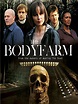 The Body Farm - Where to Watch and Stream - TV Guide