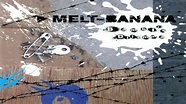 Melt-Banana - Bambi's Dilemma (Full Album) - YouTube