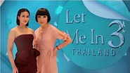 'Let Me In Thailand ซีซั่น 3' กลับมาแล้ว