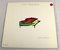 Tom Howard - Solo Piano | Releases | Discogs