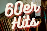 Die besten 60er Hits – Die beliebteste Musik aus den 1960er Jahren