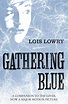 Lois Lowry, Gathering Blue – read online at LitRes