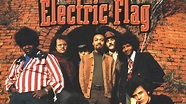 Electric Flag: Old Glory – The Best Of Electric Flag | Louder