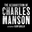 The Resurrection of Charles Manson [Trailers] - IGN