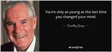TOP 25 QUOTES BY TIMOTHY LEARY (of 142) | A-Z Quotes