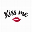 Premium Vector | Kiss me lettering with lips stamp