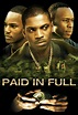 Paid In Full - Official Site - Miramax