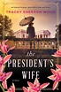 The President's Wife - Tracey Enerson Wood (Buch) – jpc