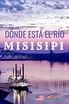 ¿Dónde está el río Misisipi? (o Mississippi) - Mapa