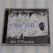 【やや傷や汚れあり】GUNTER MULLER,JIM O'ROURKE/SLOW MOTION 輸入盤CD スイス US ...