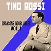 Tino rossi - chansons inoubliables, vol. 1 von Tino Rossi bei Amazon ...