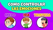 COMO CONTROLAR MIS EMOCIONES | Para niños - YouTube