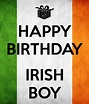 Irish Happy Birthday Meme Happy Birthday Irish Boy Poster 12 Keep Calm ...