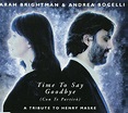 Time To Say Goodbye - Sarah Brightman, Andrea Bocelli: Amazon.de: Musik