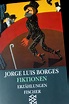 Louis Borges: Fiktionen | Ludwig Witzani