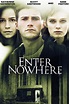 Enter Nowhere - Rotten Tomatoes