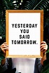 Yesterday You Said Tomorrow Printable Instant Digital - Etsy