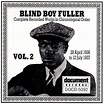 Amazon.com: Blind Boy Fuller, Vol 2 (1936 - 1937) : Blind Boy Fuller ...