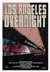 Los Angeles Overnight (2018) Poster #1 - Trailer Addict