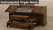 Instrumental Organ Music - YouTube