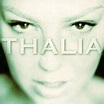 THALIA - EL COMIENZO DE LA HISTORIA ALBUM LYRICS
