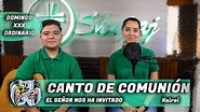 CANTO DE COMUNIÓN PARA DOMINGO XXX ORDINARIO - EL SEÑOR NOS HA INVITADO ...