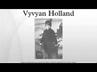 Vyvyan Holland - YouTube