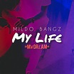 Mildo Bangz - Oh My Life, Oh My Dream (Download mp3 2021) - Moz Massoko ...