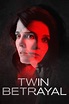 Twin Betrayal (2018) - Posters — The Movie Database (TMDB)