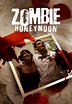 Zombie Honeymoon streaming: where to watch online?