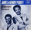 James & Bobby Purify - I'm Your Puppet (Vinyl, 7", 45 RPM) | Discogs