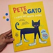 Pete el gato, I love my white shoes - GATOPEZ Librería