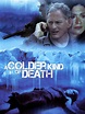 A Colder Kind of Death - Movie Reviews