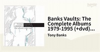 Banks Vaults: The Complete Albums 1979-1995 (7CD+DVD)【CD】 8枚組/Tony ...